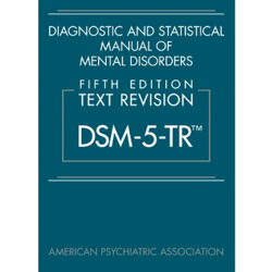 Diagnostic and Statistical Manual of Mental Disorders, Fifth Edition, Text Revision (DSM-5-TR(tm))