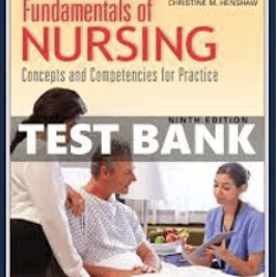 Test Bank Fundamentals of Nursing Concepts and Competencies for Practice 9th Edition Craven
