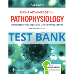 Test bank for Davis Advantage for Pathophysiology Introductory Concepts and Clinical Perspectives 2nd Edition by Theresa