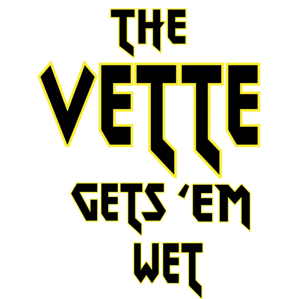 The Vette Gets _EM Wet.png