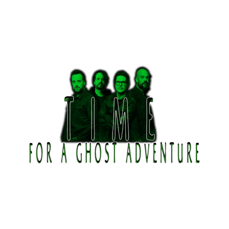 Ghost Adventures TIME FOR A GHOST ADVENTURE .png
