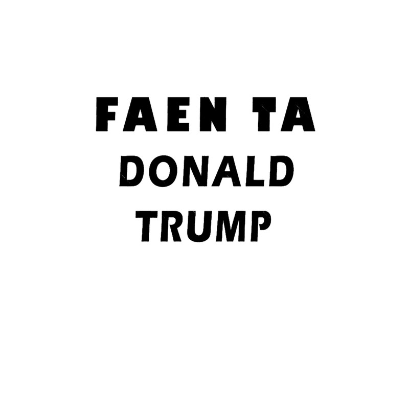 faen ta donald trump - may the devil take Donald trump.png