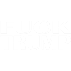 fuck trump fuck donald trump