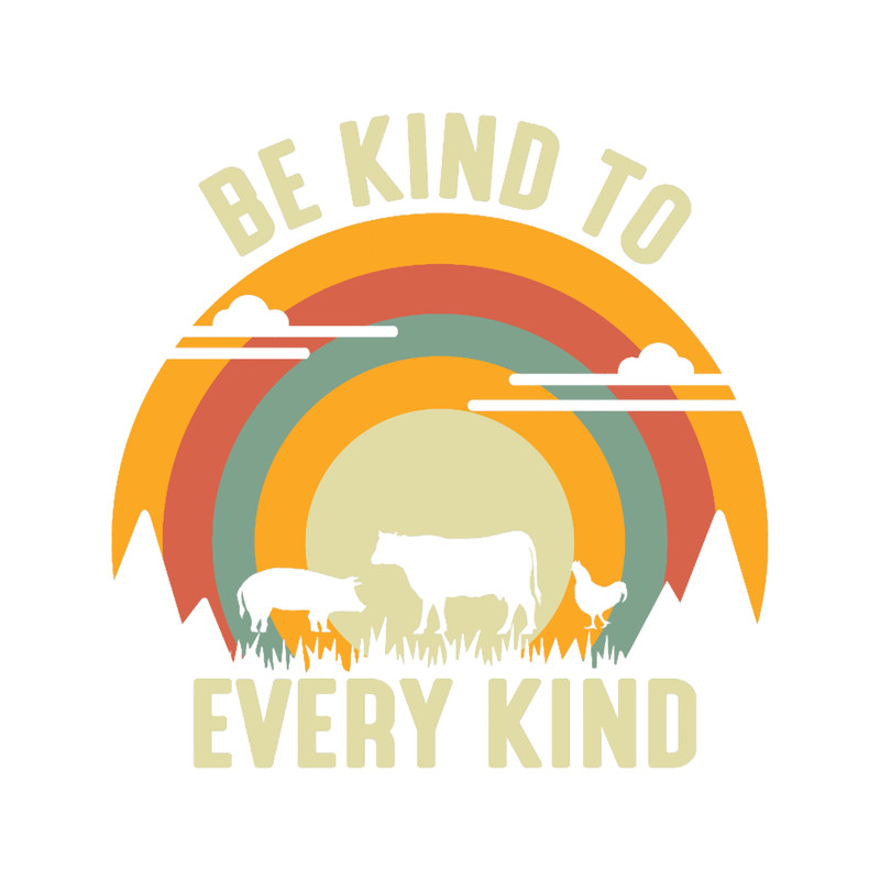 Vegan Quote Be Kind To Every Kind Vegetarian Retro.png