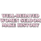 well behaved women seldom make history.png