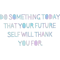 Do Something Today .png