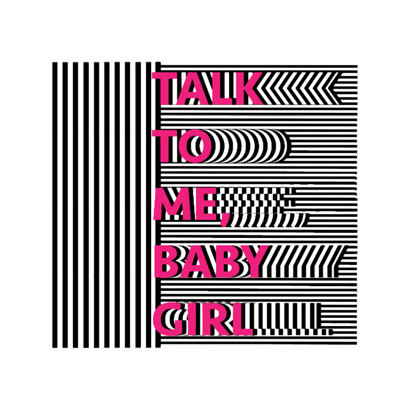 talk to me, baby girl Premium .png