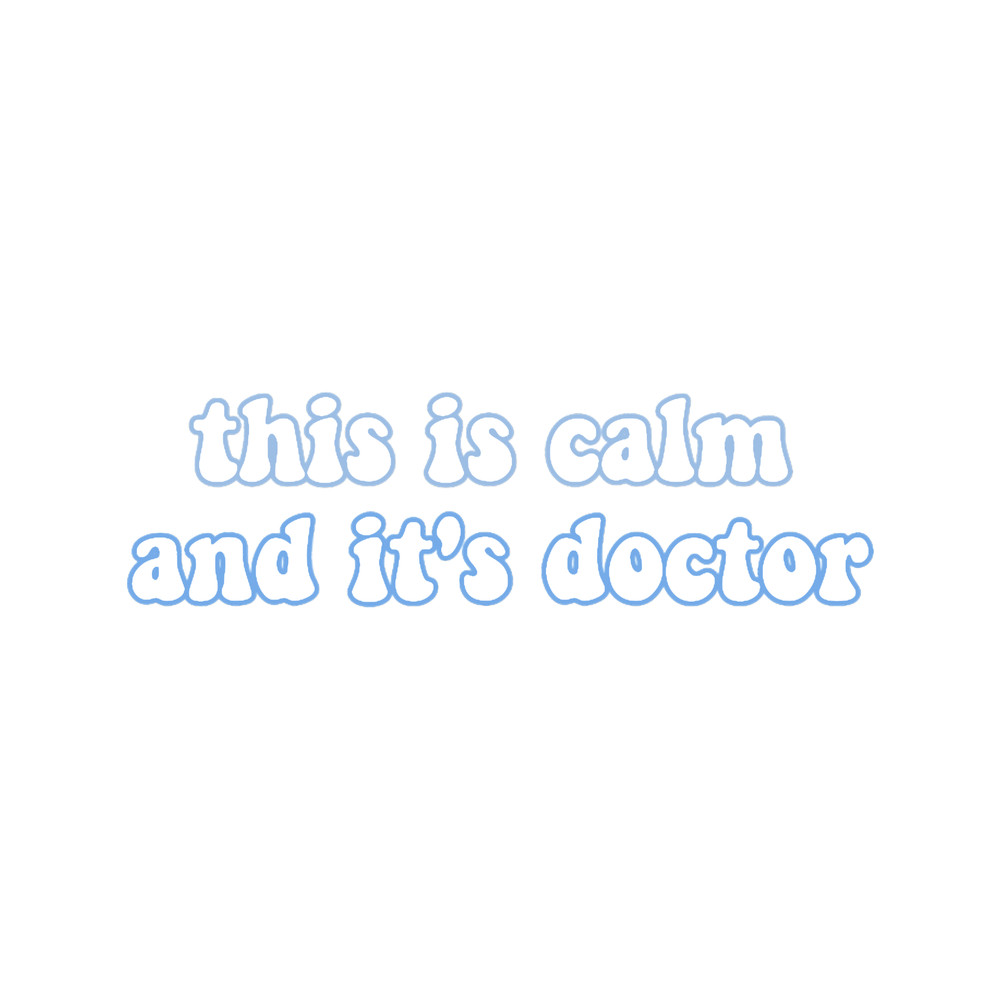 This is calm and it_s doctor(2).png