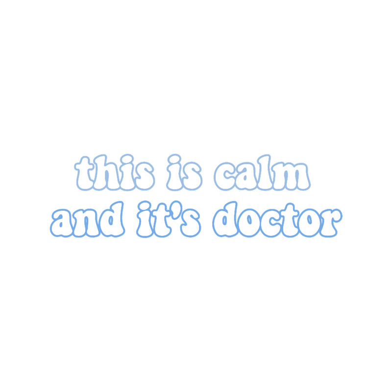 This is calm and it_s doctor(2).png