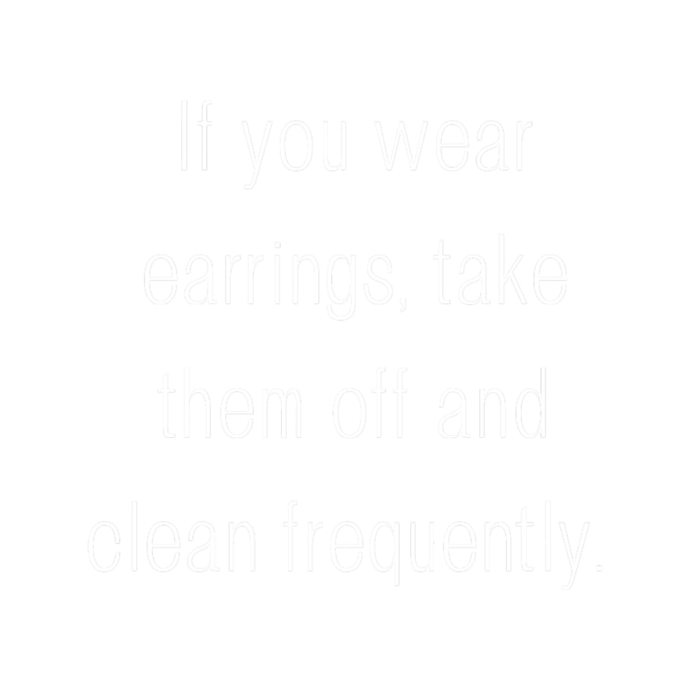 If you wear earrings.png