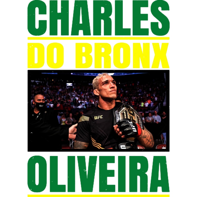 Best Charles Oliveira Charles Oliveira Do Bronx Gift.png