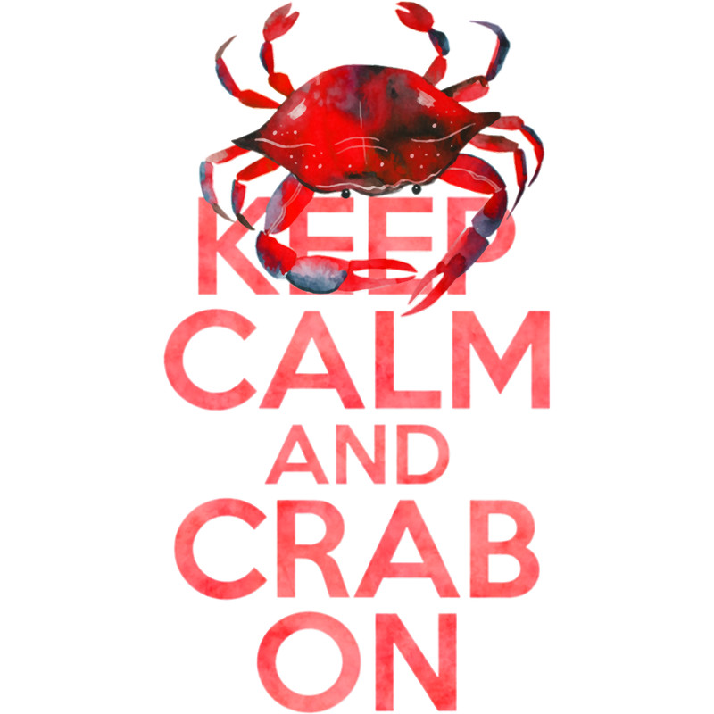 Keep Calm And Crab On.png
