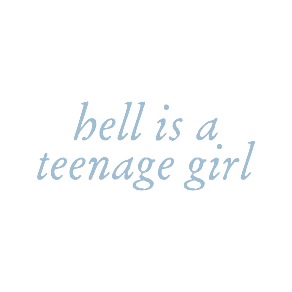 Hell is a teenage girl .png
