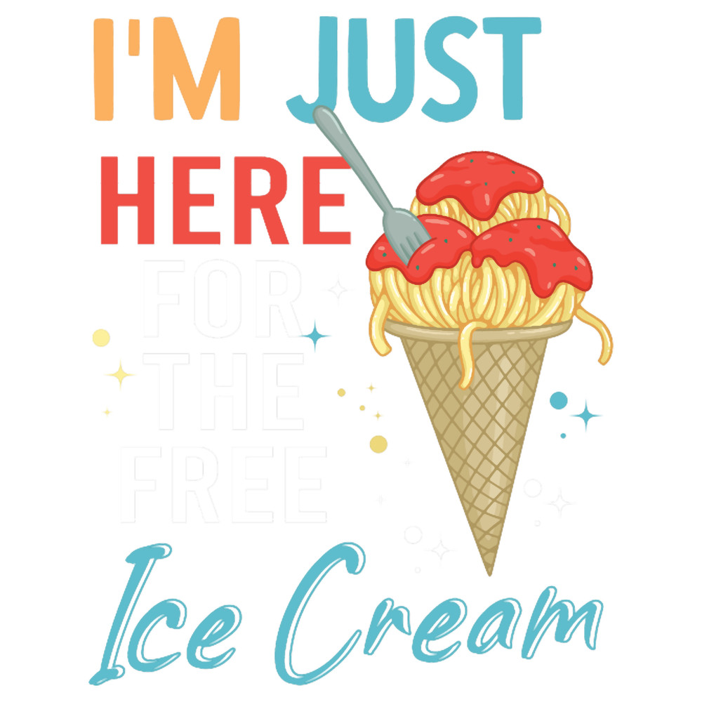 I_m Only Here For The Free Ice Cream Vintage Icecream Sayings (8).png