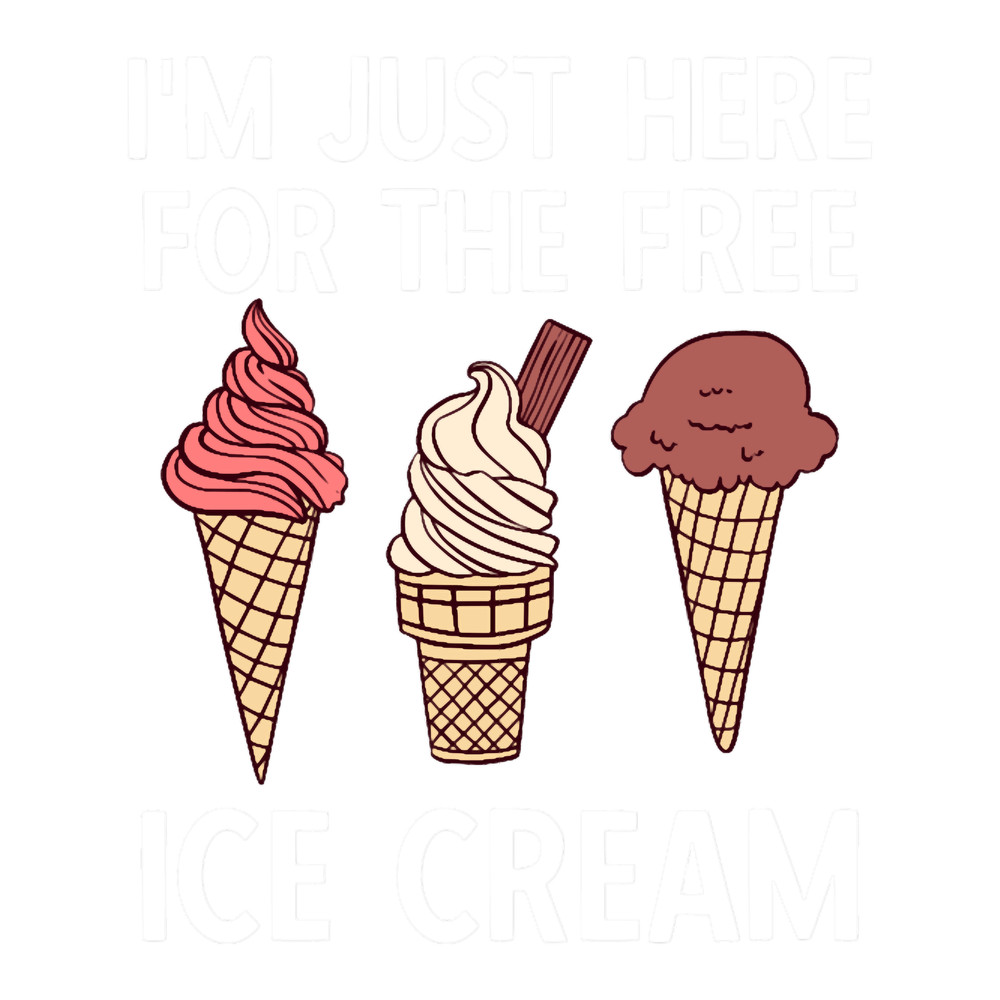 I_m Only Here For The Free Ice Cream Vintage Icecream Sayings(1).png