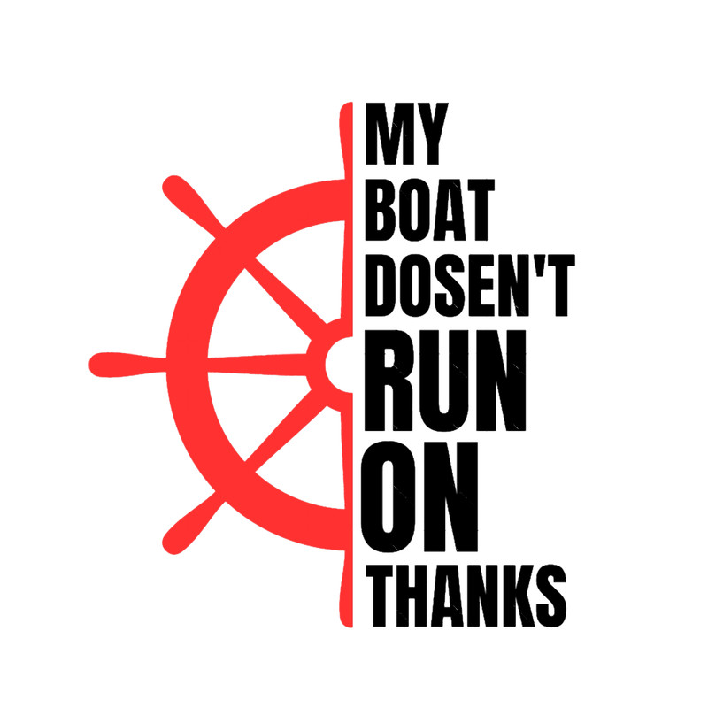 my boat doesn_t run on thanks Funny boat captain.png