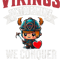 Vikings dont do Romance the Conquer Hearts Funny Viking quote .png