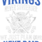 Vikings Never Surrender - Funny Viking quote .png