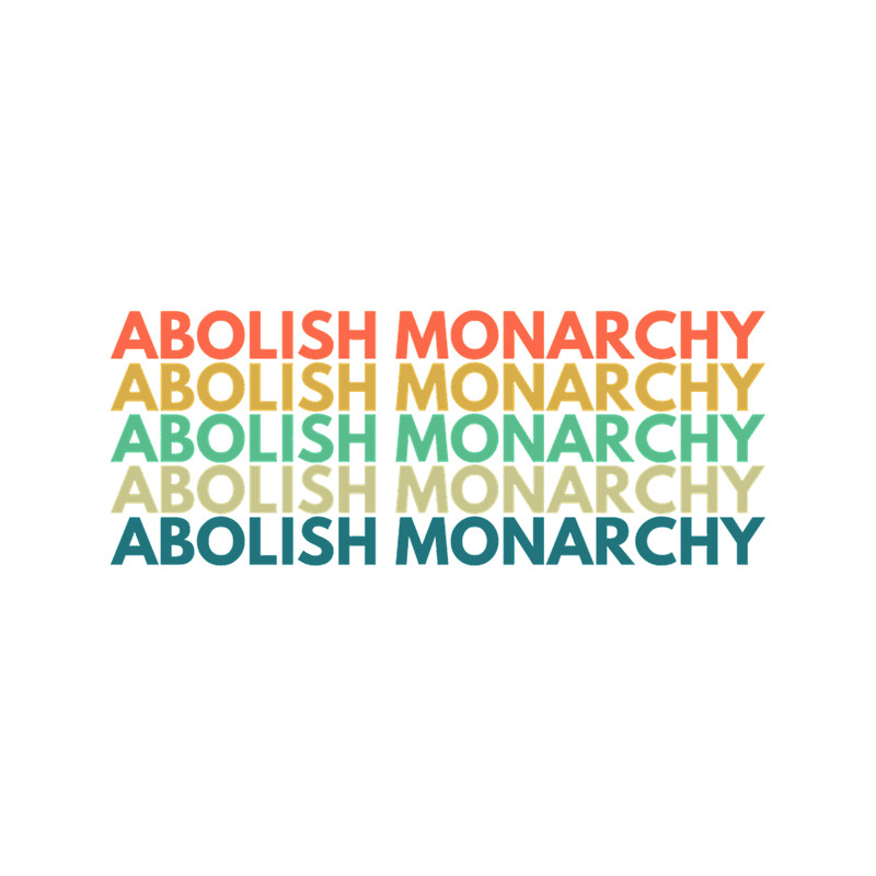 Abolish Monarchy Retro.png