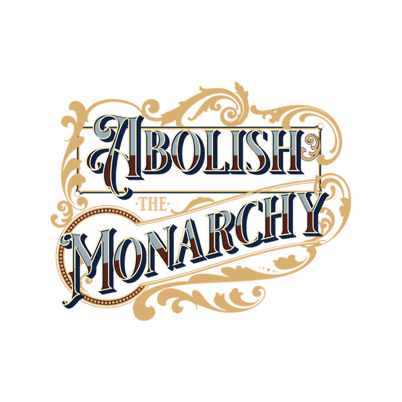 Abolish the Monarchy(3).png