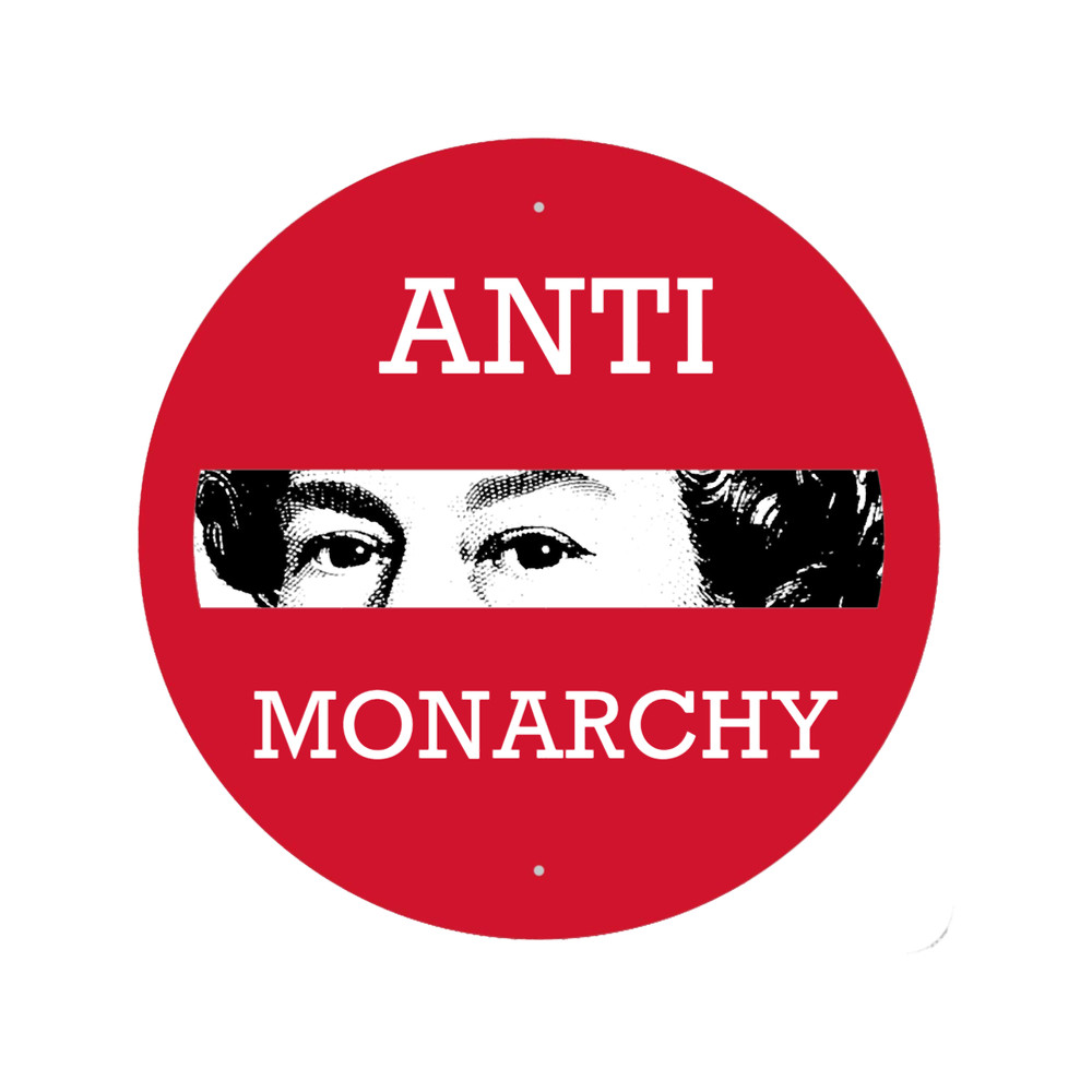 Anti Monarchy - Abolish The Monarchy - Its A Sign.png