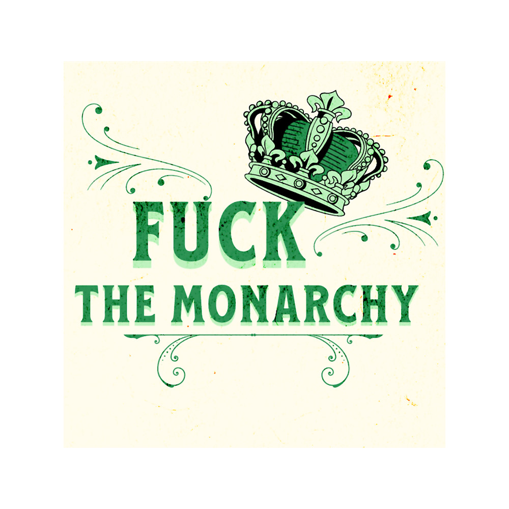 Fuck the Monarchy (7).png