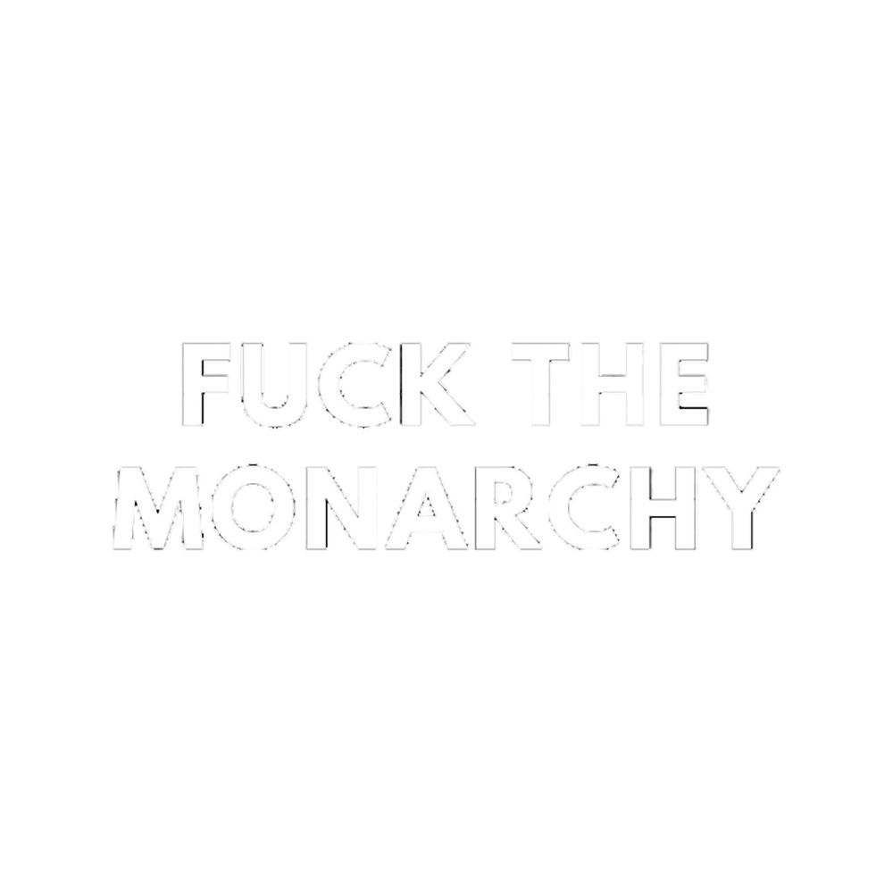 Fuck The Monarchy Premium .png