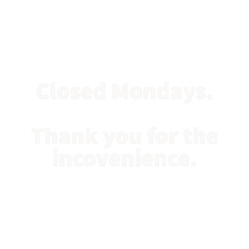 Closed Mondays - Bad Translation.png