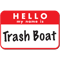 Hello My Name Is Trash Boat Graphic.png