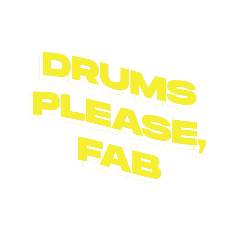 Drums Please, Fab - Yellow Warped.png