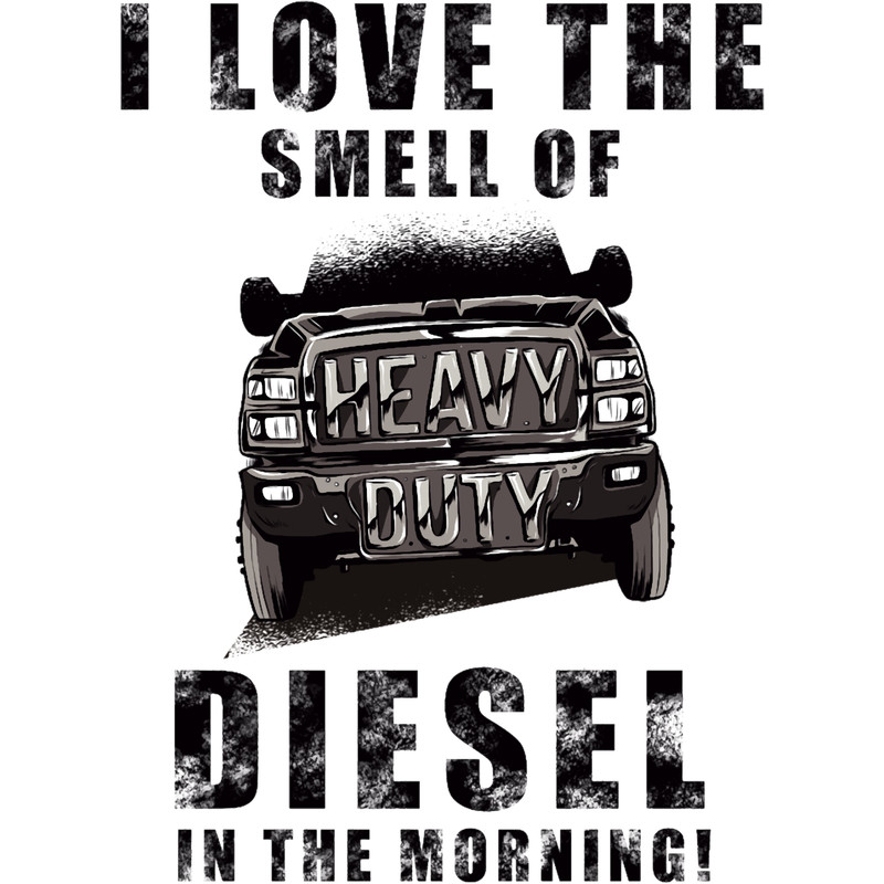 Funny I Love The Smell Of Diesel In The Morning.png