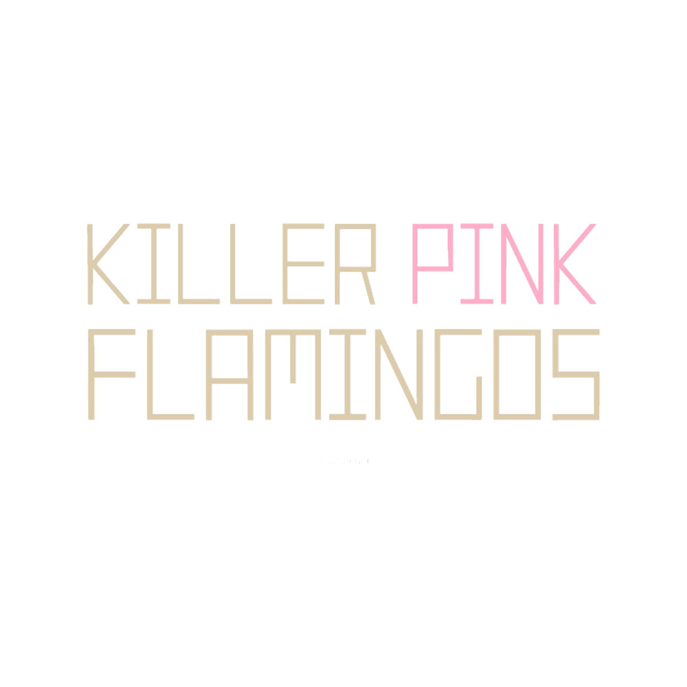 Killer Pink Flamingos.png