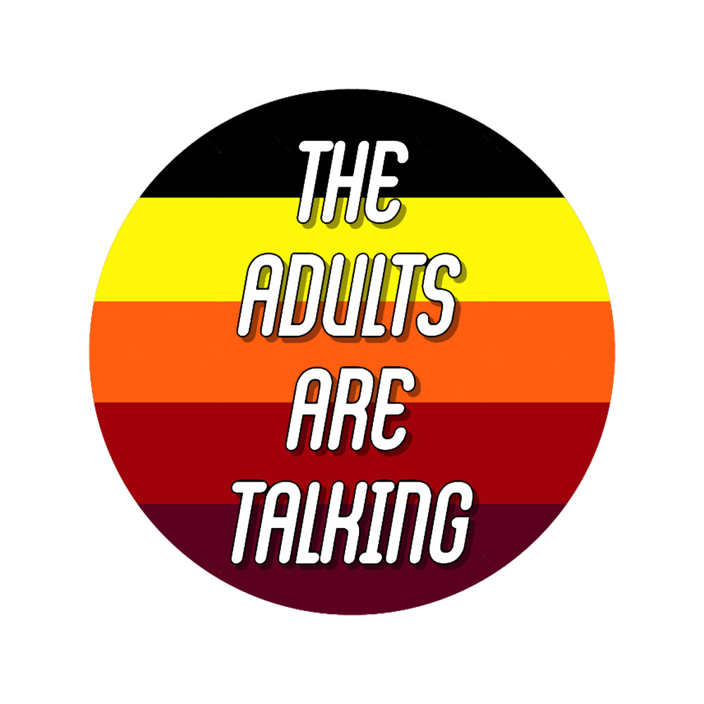 The Adults Are Talking Strokes.png