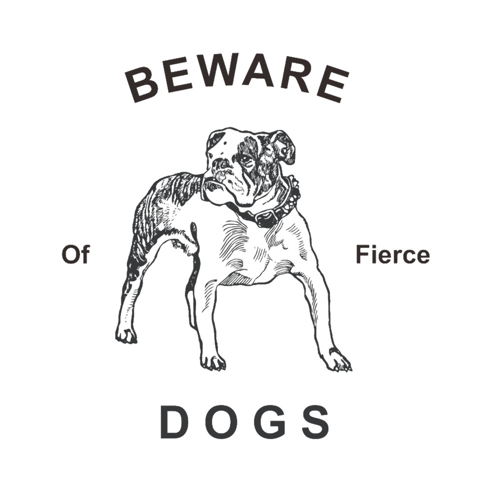 Beware Of Fierce Dogs.png