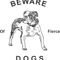 Beware Of Fierce Dogs.png