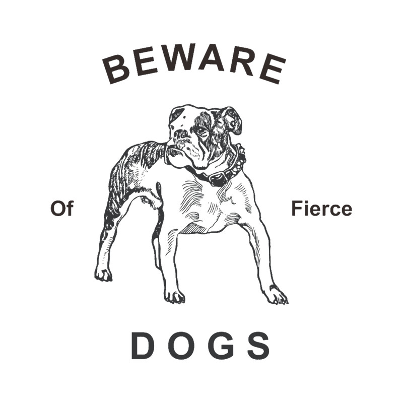 Beware Of Fierce Dogs.png