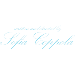 written and directed by sofia coppola