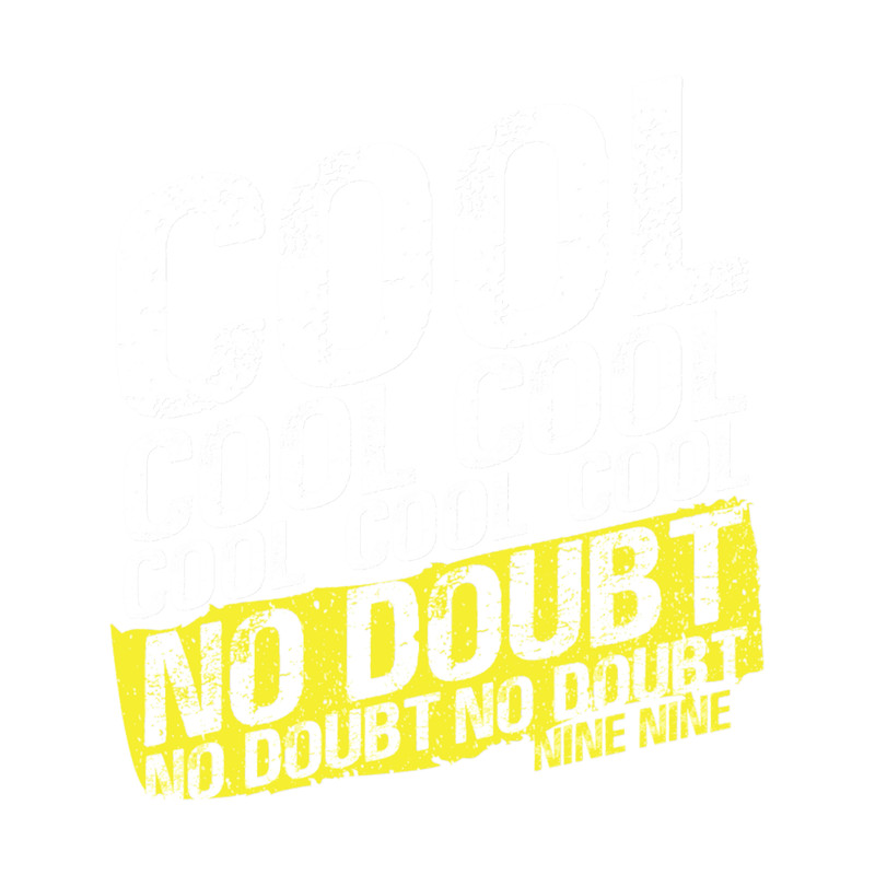 Cool Cool Cool Cool Cool Cool No Doubt No Doubt No Doubt.png