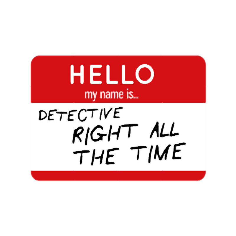 Detective Right All the Time.png