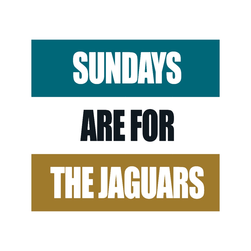 Sundays Are For The Jaguars.png