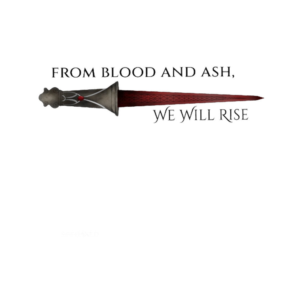 From Blood and Ash, We Will Rise.png