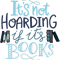 Hoarding Books Blue - Book Nerd.png