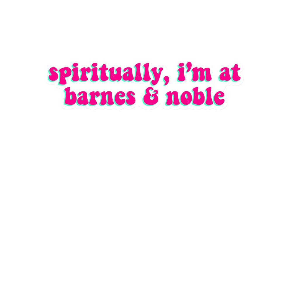 spiritually, i_m at barnes and noble- pink.png