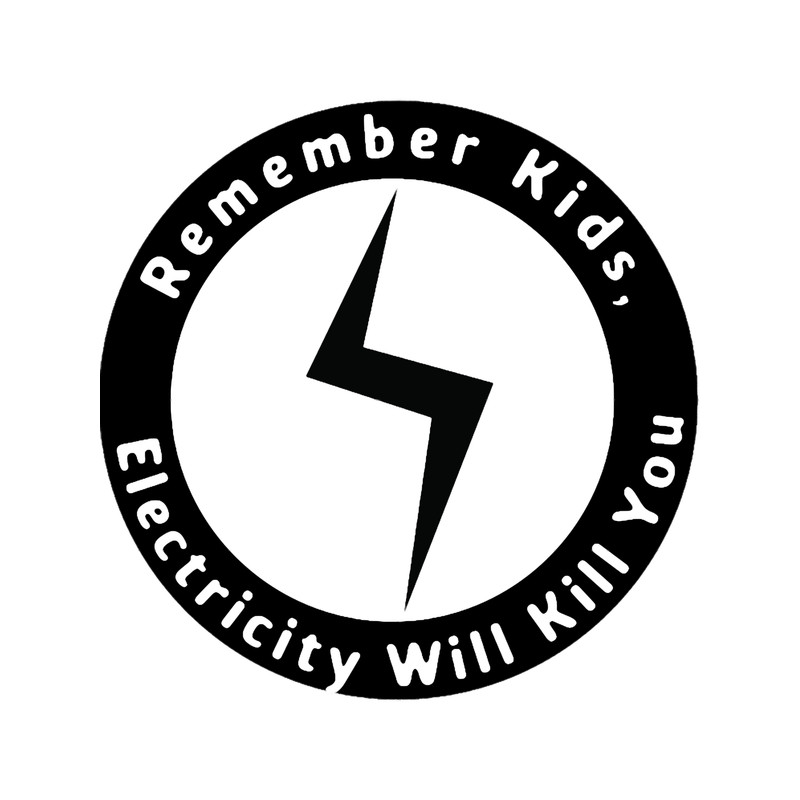 Remember Kids Electricity will Kill You Classic(1) Classic .png