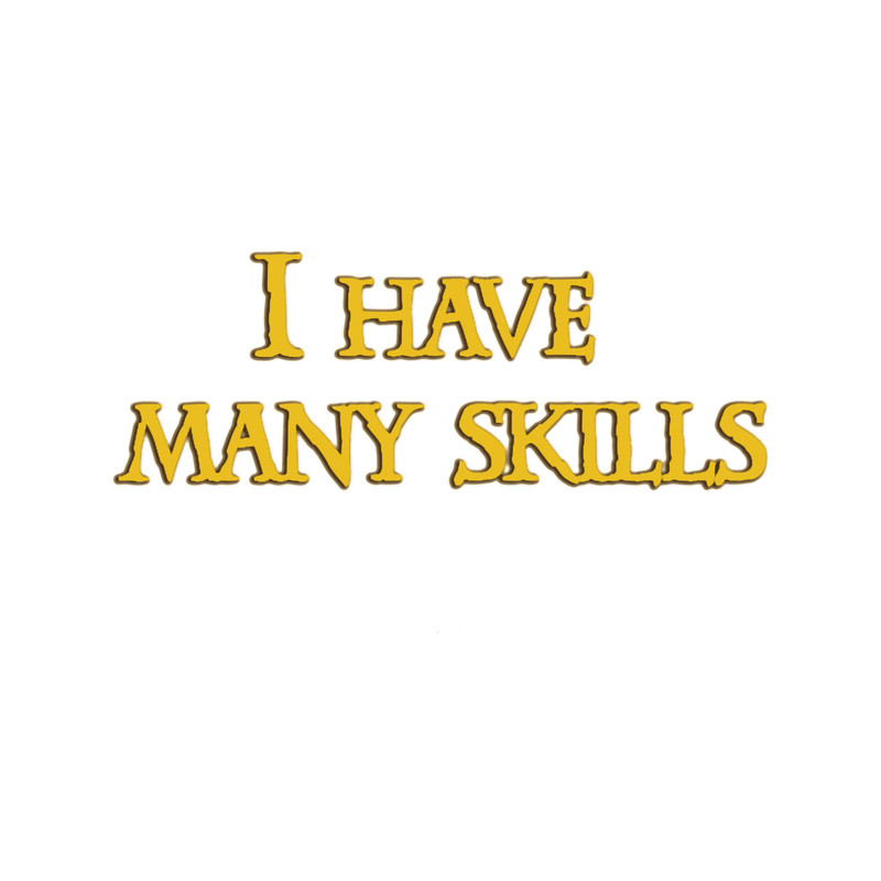 Xena - I have many skills.png