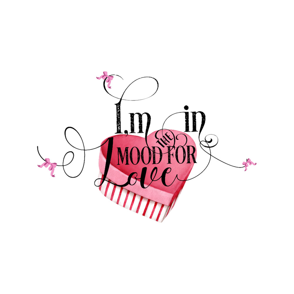 Inspirational Quote - I_m in the mood for love .png