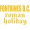 Fontaines DC Merch Roman Holiday Classic .png