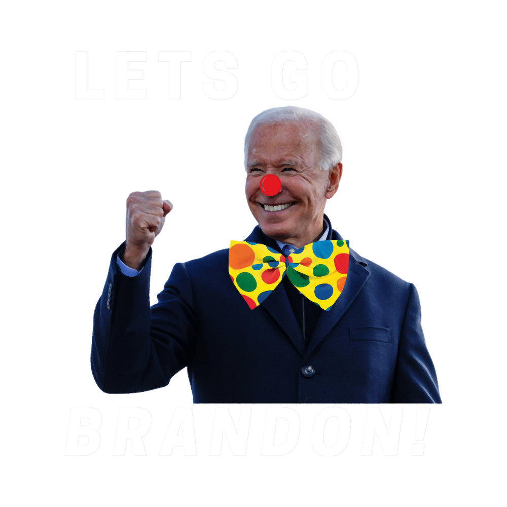 Funny Lets Go Brandon Biden clown meme design.png