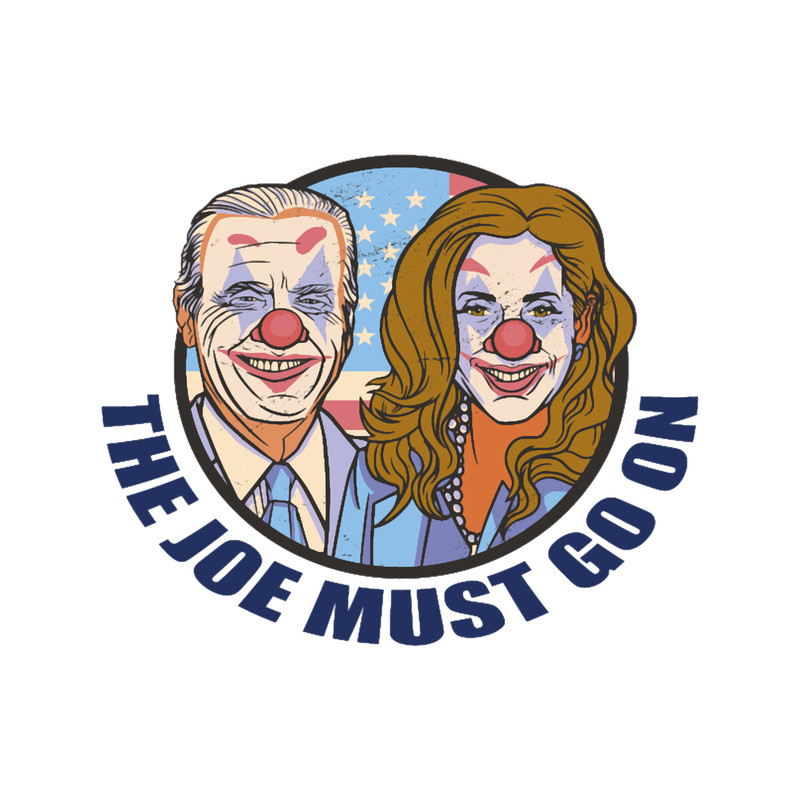 The Joe Must Go On Government USA Election Biden.png