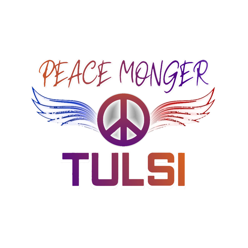 Tulsi Gabbard, Peace Monger Political .png